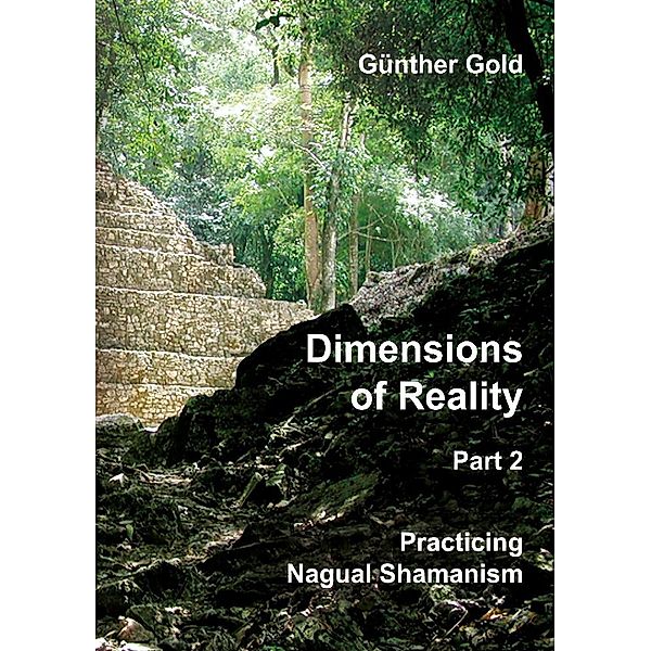 Dimensions of Reality - Part 2, Günther Gold