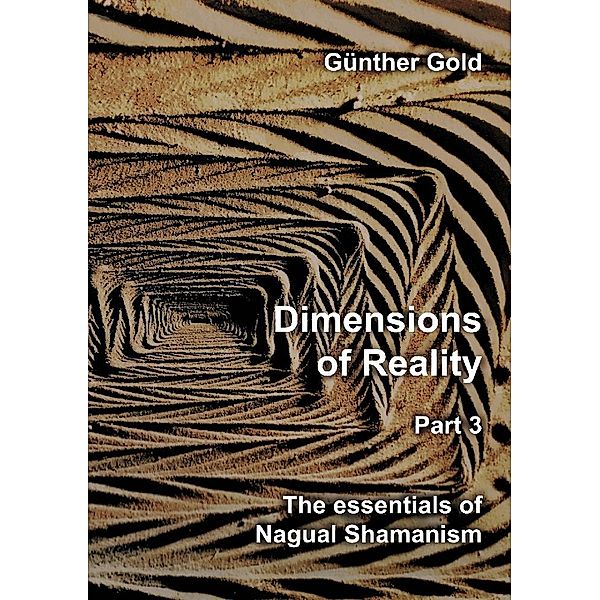 Dimensions of Reality - Part 3, Günther Gold