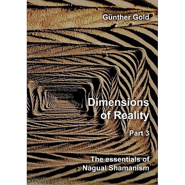 Dimensions of Reality - Part 3, Günther Gold