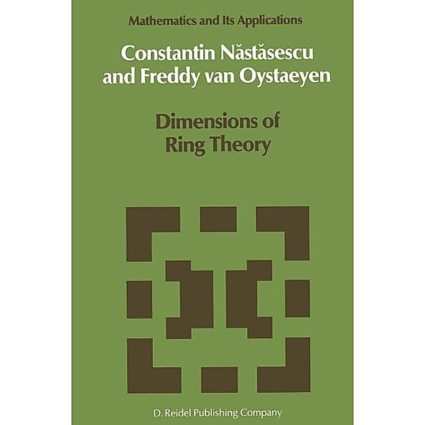 Dimensions of Ring Theory / Mathematics and Its Applications Bd.36, C. Nastasescu, Freddy van Oystaeyen