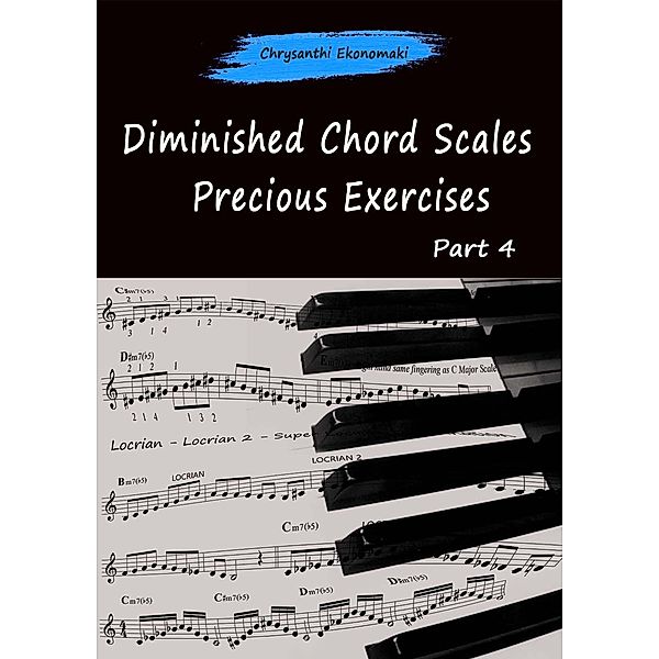 Diminished Chord Scales Precious Exercises Part 4, Chrysanthi Ekonomaki
