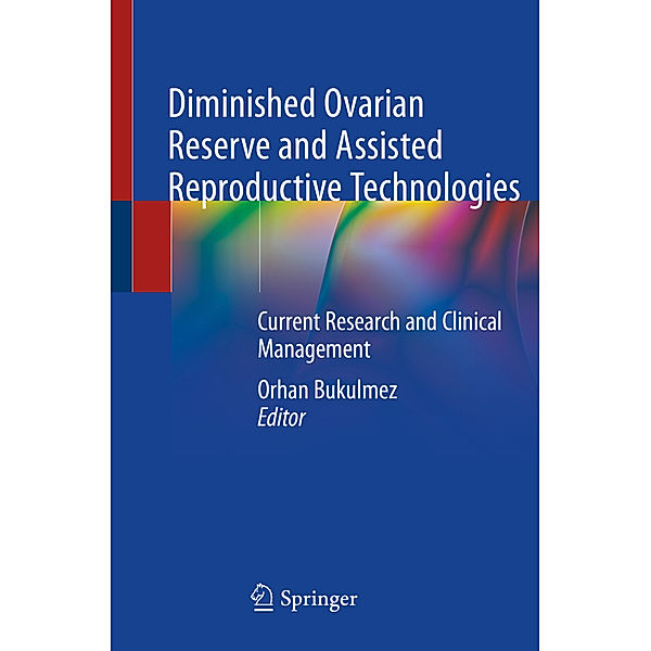 Diminished Ovarian Reserve and Assisted Reproductive Technologies