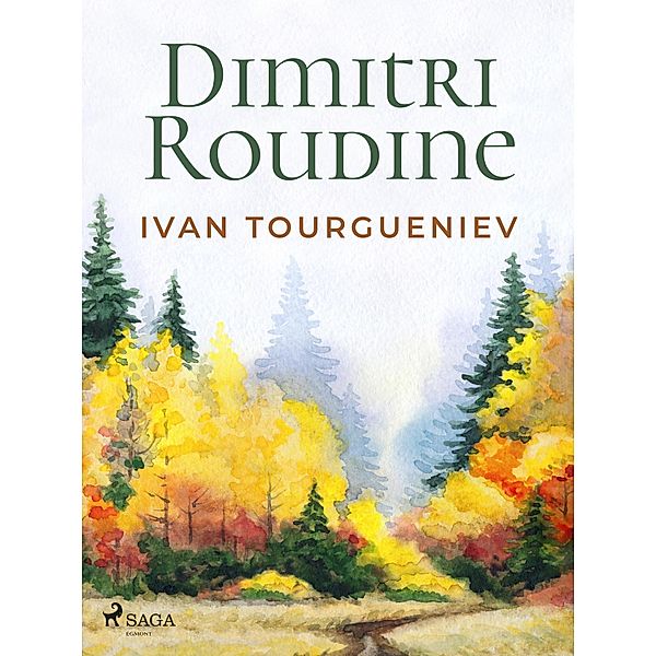 Dimitri Roudine, Ivan Tourgueniev
