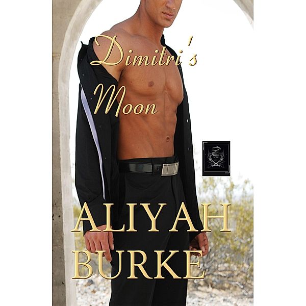 Dimitri's Moon: A Second Chance Military Romance (Megalodon Team, #6) / Megalodon Team, Aliyah Burke