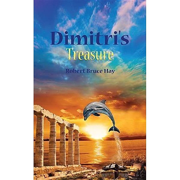 Dimitri's Treasure / booksmango, RobertBruce Hay