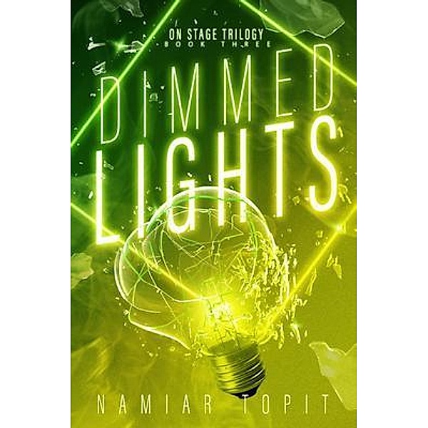Dimmed Lights / On Stage Trilogy Bd.3, Namiar Topit
