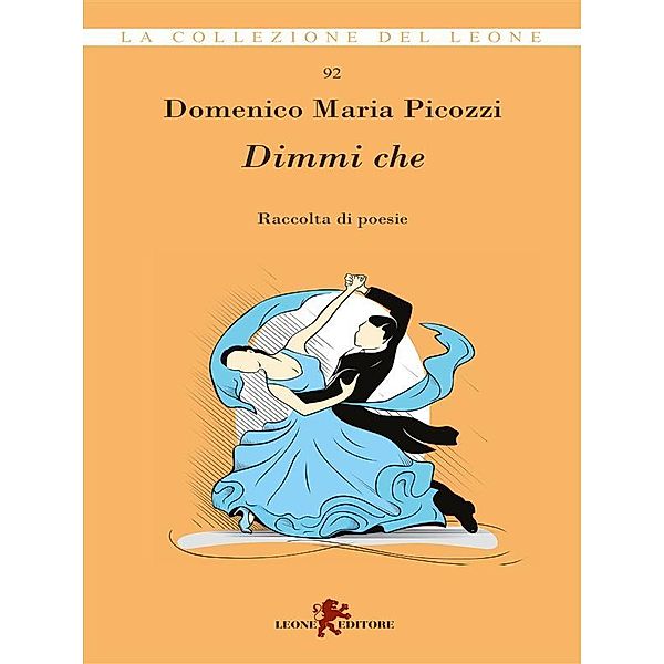 Dimmi che, Domenico Maria Picozzi