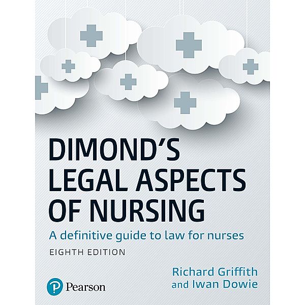 Dimond's Legal Aspects of Nursing, Iwan Dowie, Richard Griffith