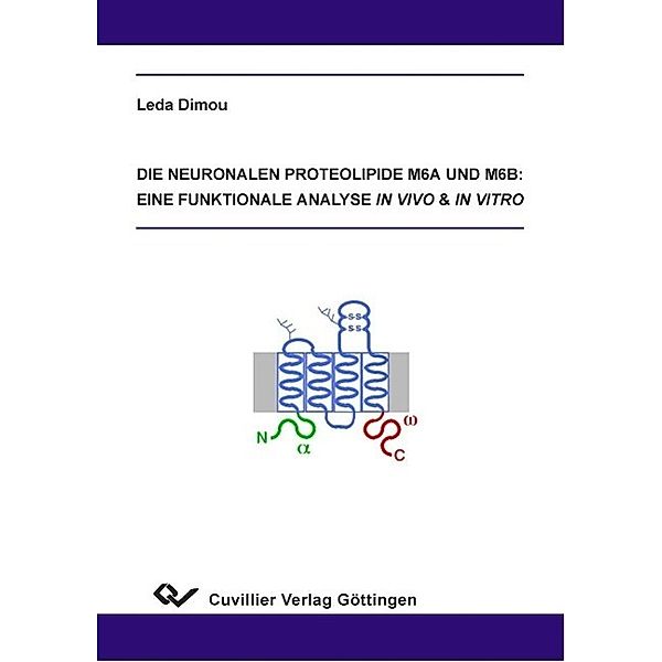 Dimou, L: Die neuronalen Proteolipide M6a und M6b, Leda Dimou