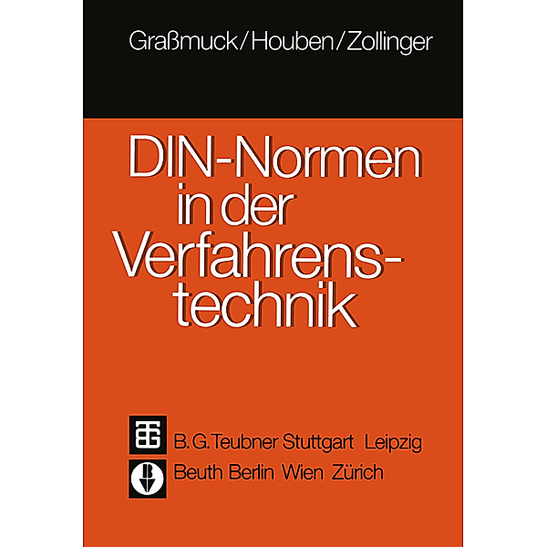 DIN-Normen in der Verfahrenstechnik, Jochem Grassmuck, Karl-Werner Houben, Rudolf M. Zollinger