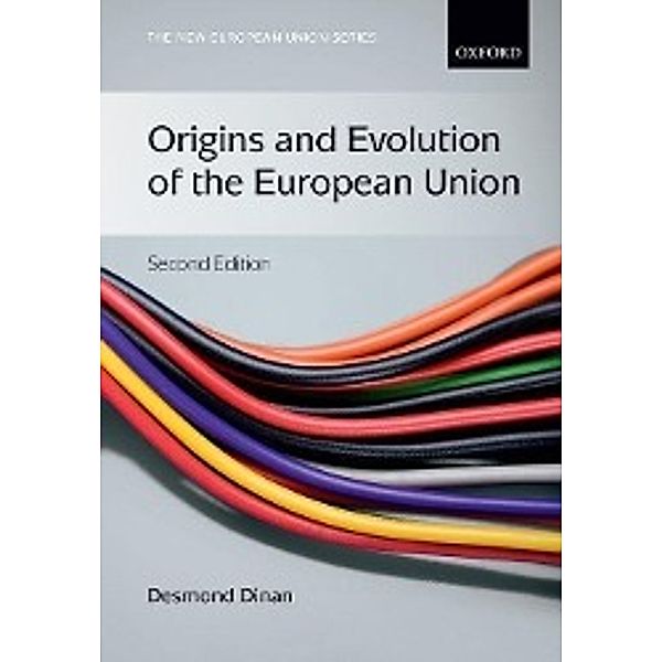 Dinan, D: Origins and Evolution of the European Union, Desmond Dinan