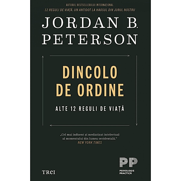 Dincolo de ordine / Psihologie practica, Jordan B. Peterson
