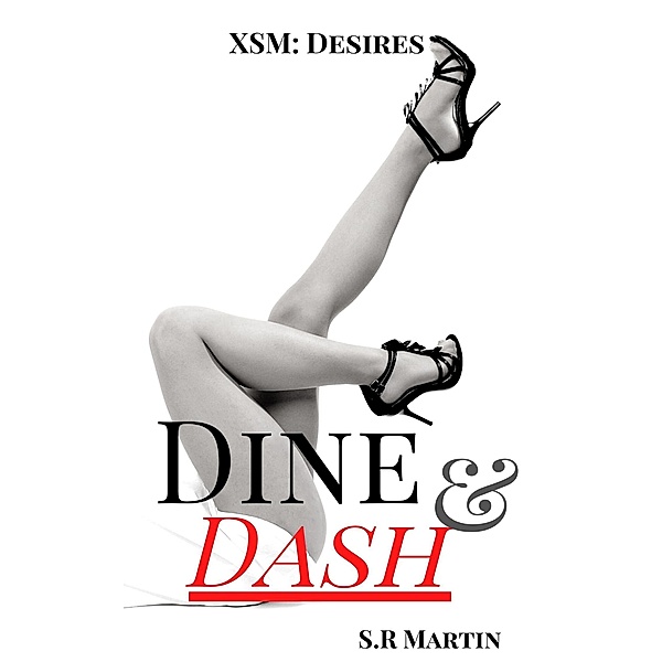 Dine & Dash, S. R Martin