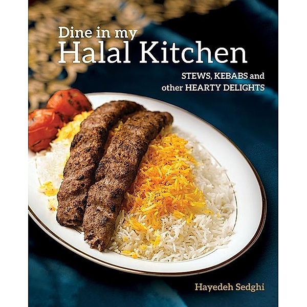 Dine in my Halal Kitchen, Hayedeh Sedghi