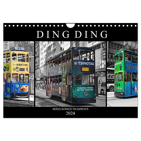 Ding Ding - Hong Kong's Tramways (Wandkalender 2024 DIN A4 quer), CALVENDO Monatskalender, Peter Härlein