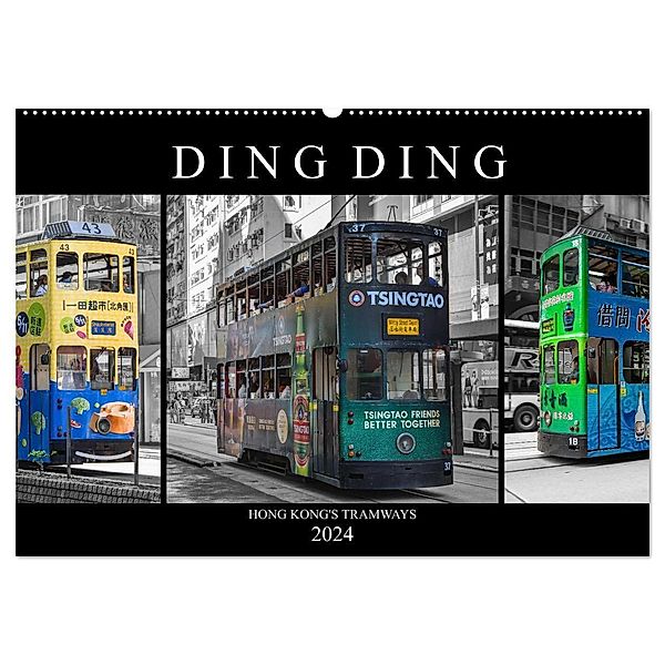 Ding Ding - Hong Kong's Tramways (Wandkalender 2024 DIN A2 quer), CALVENDO Monatskalender, Peter Härlein