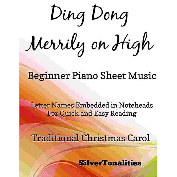Ding Dong Merrily on High Beginner Piano, Silvertonalities