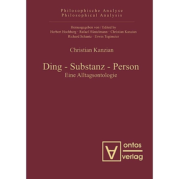 Ding - Substanz - Person, Christian Kanzian