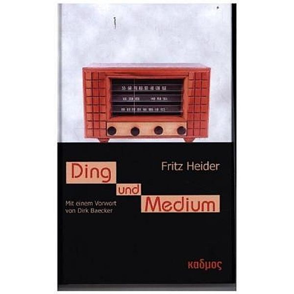 Ding und Medium, Fritz Heider