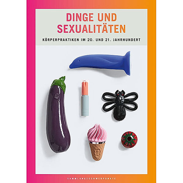 Dinge und Sexualitäten