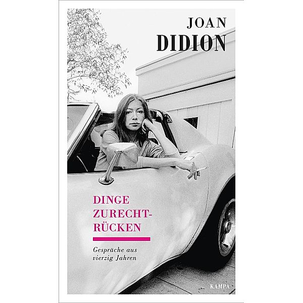 Dinge zurechtrücken / Kampa Salon, Joan Didion