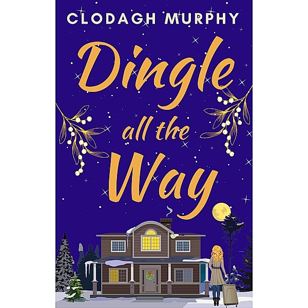 Dingle All The Way, Clodagh Murphy