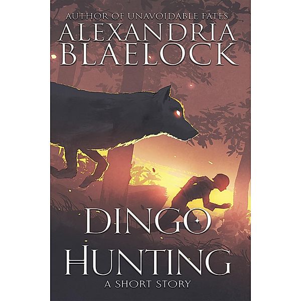 Dingo Hunting, Alexandria Blaelock