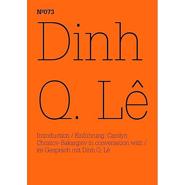 Dinh Q Lê / Documenta 13: 100 Notizen - 100 Gedanken Bd.073, Dinh Q Lê