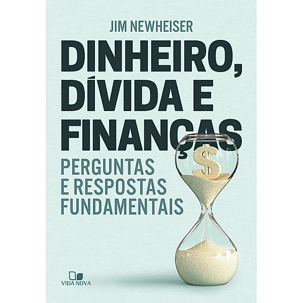 Dinheiro, dívida e finanças, Jim Newheiser