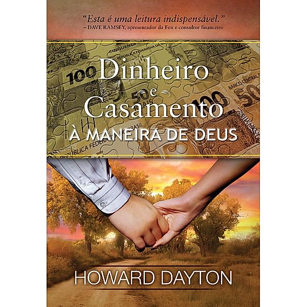 Dinheiro e Casamento à Maneira de Deus, Howard Dayton