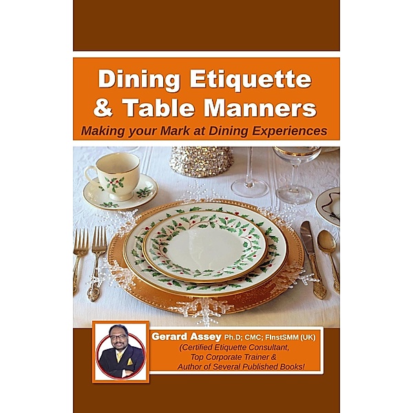 Dining Etiquette & Table Manners, Gerard Assey