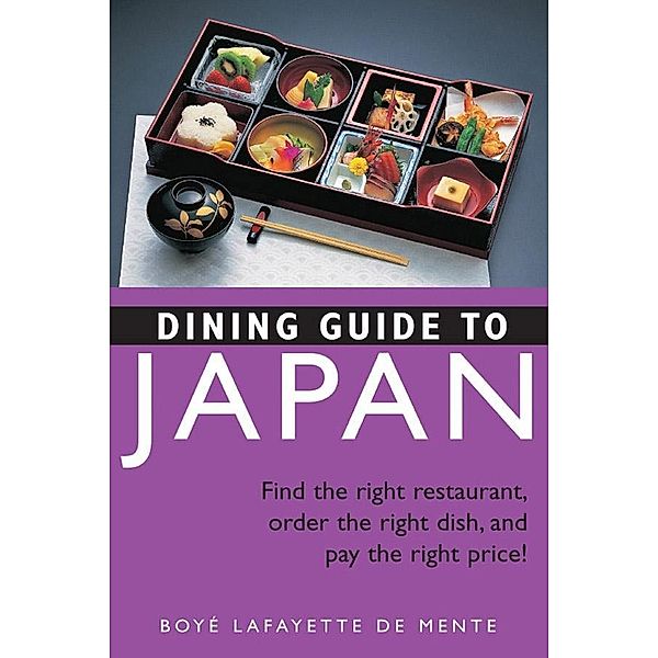 Dining Guide to Japan, Boye Lafayette De Mente