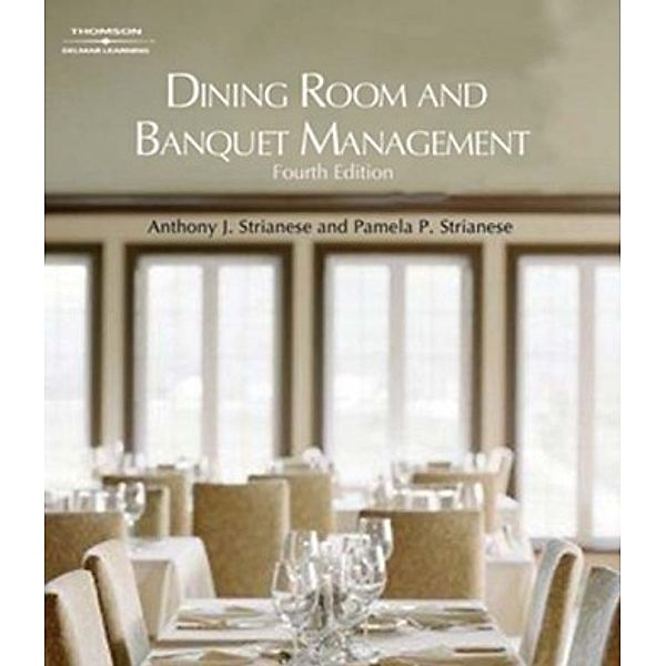 Dining Room and Banquet Management, Anthony Strianese, Pamela Strianese