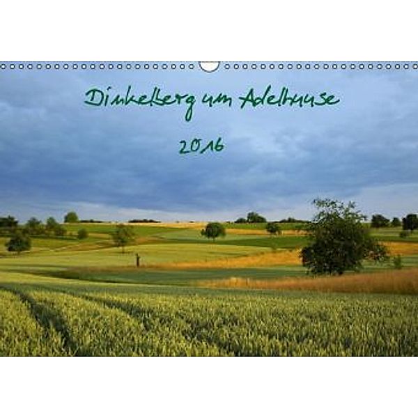 Dinkelberg um Adelhausen (Wandkalender 2016 DIN A3 quer), Frederik Fuchs