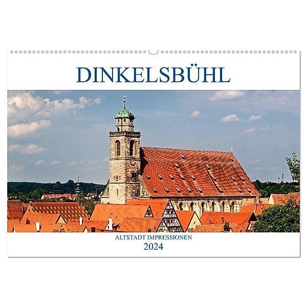 DINKELSBÜHL - ALTSTADT IMPRESSIONEN (Wandkalender 2024 DIN A2 quer), CALVENDO Monatskalender, U boeTtchEr
