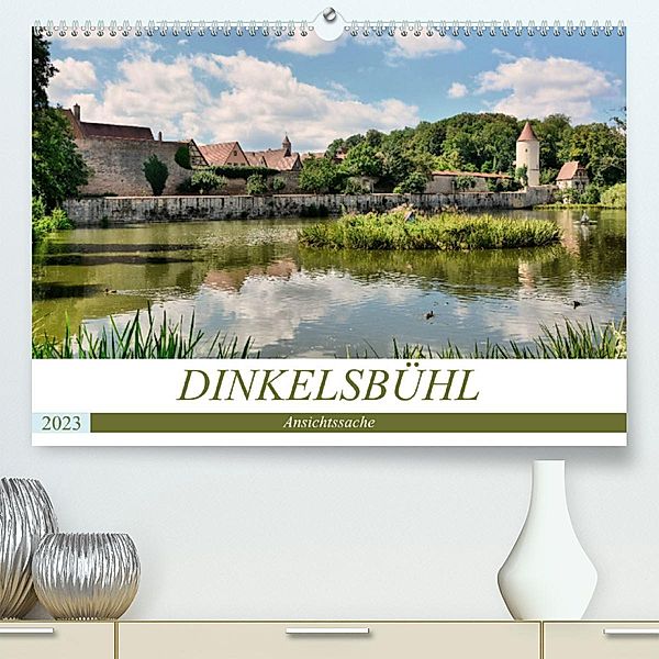 Dinkelsbühl - Ansichtssache (Premium, hochwertiger DIN A2 Wandkalender 2023, Kunstdruck in Hochglanz), Thomas Bartruff