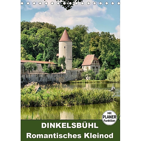 Dinkelsbühl - Romantisches Kleinod (Tischkalender 2021 DIN A5 hoch), Thomas Bartruff