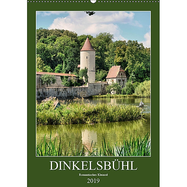 Dinkelsbühl - Romantisches Kleinod (Wandkalender 2019 DIN A2 hoch), Thomas Bartruff