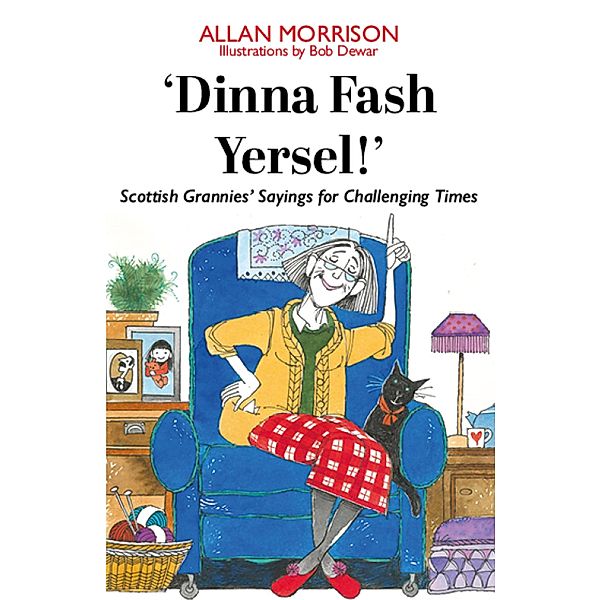 Dinna Fash Yersel, Scotland!, Allan Morrison