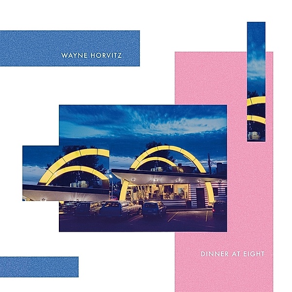 Dinner At Eight (Vinyl), Wayne Horvitz