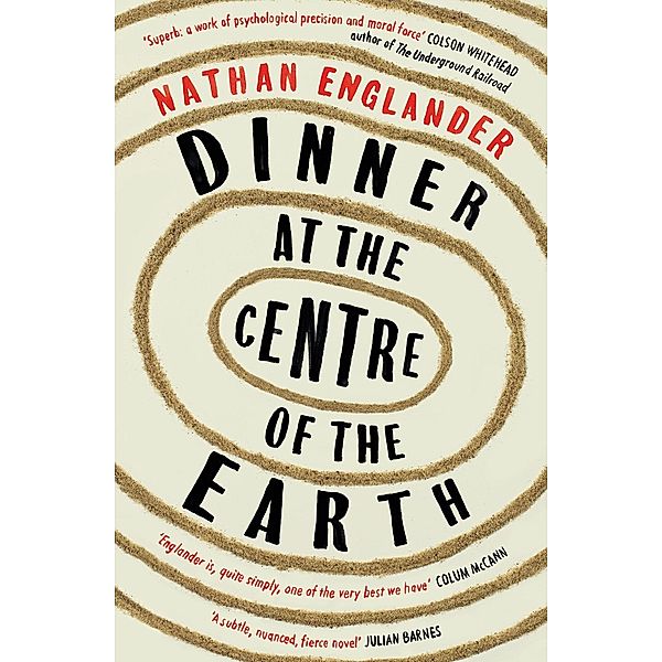 Dinner at the Centre of the Earth, Nathan Englander