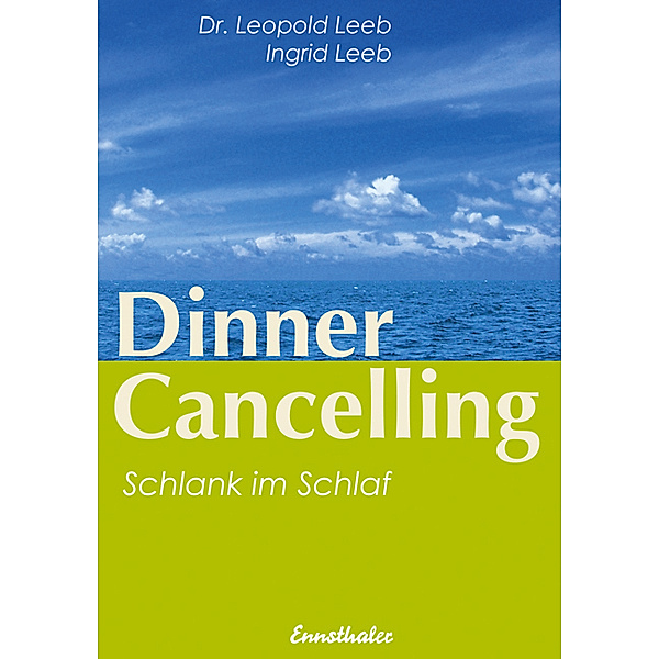 Dinner Cancelling, Leopold Leeb, Ingrid Leeb