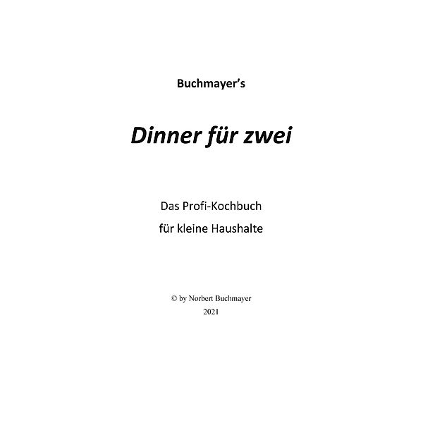 Dinner für zwei, Norbert Buchmayer
