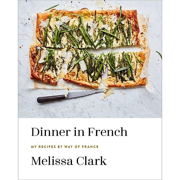 Dinner in French, Melissa Clark