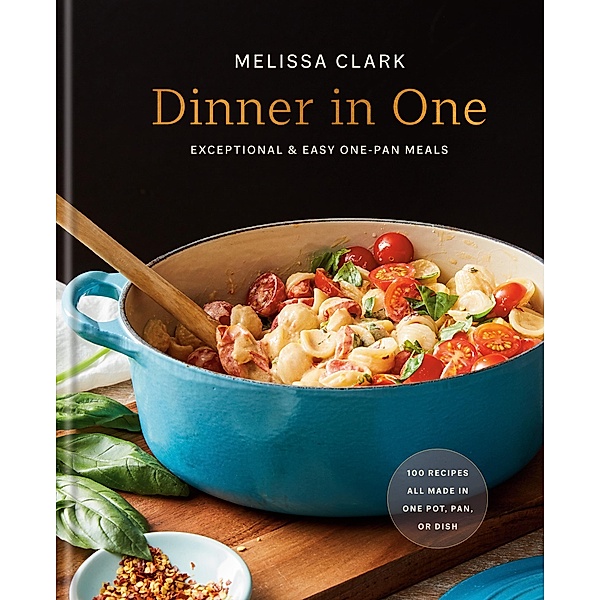 Dinner in One, Melissa Clark
