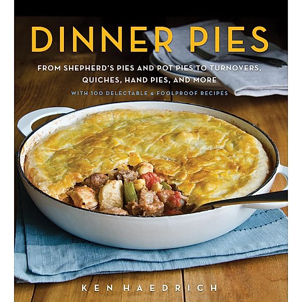 Dinner Pies, Ken Haedrich