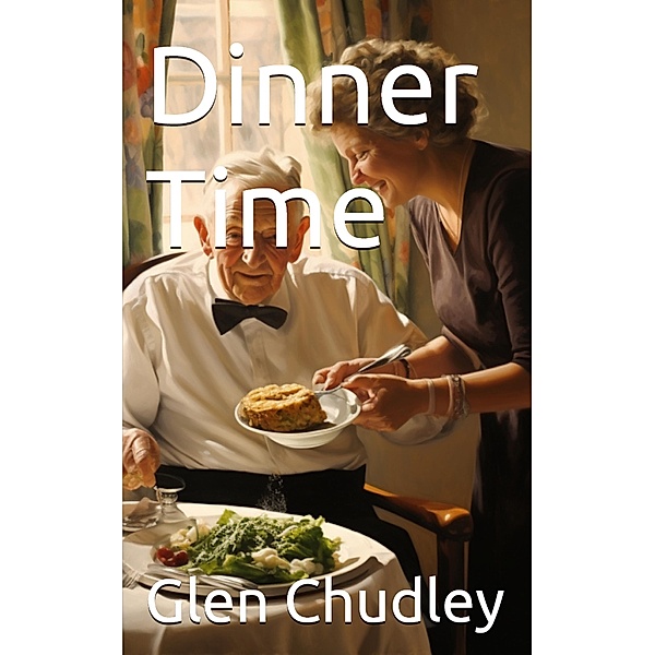 Dinner Time, Glen Chudley