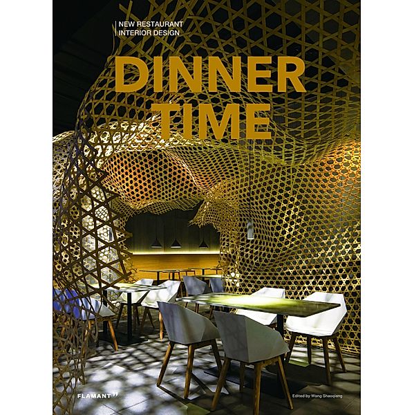 Dinner Time: New Restaurant Interior Design.