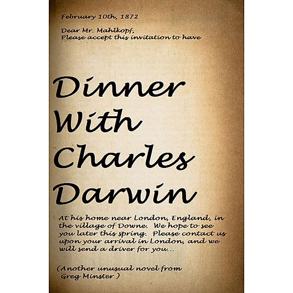 Dinner With Charles Darwin, Greg Minster