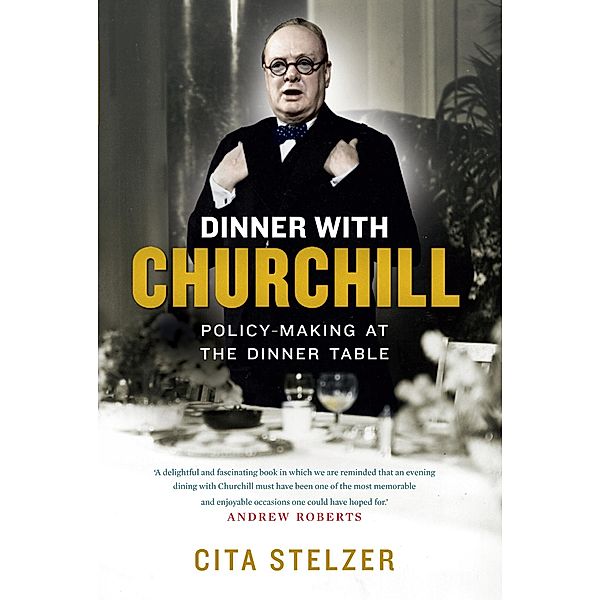 Dinner with Churchill, Cita Stelzer